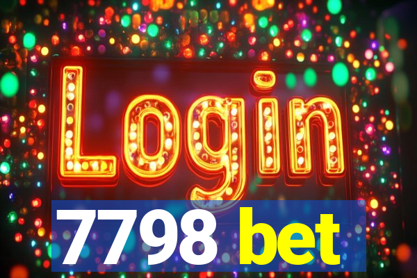 7798 bet